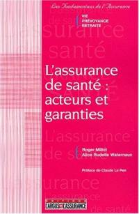 L'assurance santé : acteurs et garanties