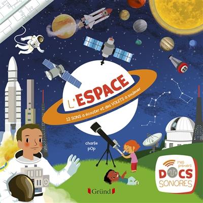 L'espace : 12 sons à écouter et des volets à soulever