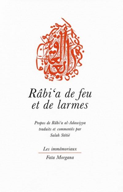 Rabi'a de feu et de larmes