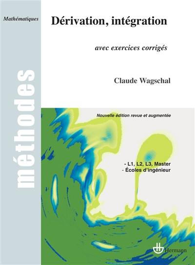 Dérivation, intégration : avec exercices corrigés