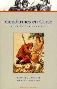 Gendarmes en Corse sous la Restauration