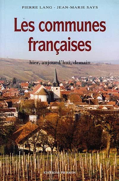 Les communes françaises : hier, aujourd'hui, demain