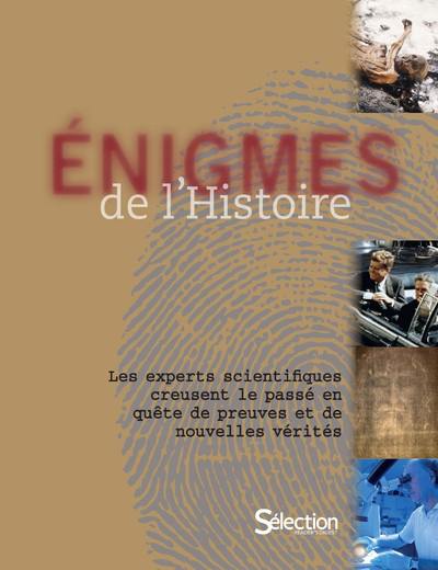 Enigmes de l'histoire : les experts scientifiques creusent le passé en quête de preuves et de nouvelles vérités