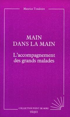 Main dans la main : l'accompagnement des grands malades