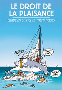 Le droit de la plaisance : guide en 50 fiches thématiques