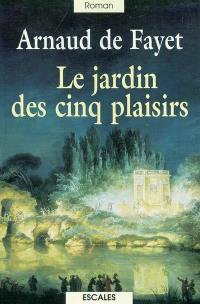 Le jardin des cinq plaisirs