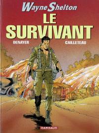 Wayne Shelton. Vol. 4. Le survivant