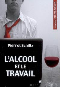 L'alcool et le travail