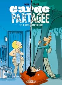 Garde partagée. Vol. 2. Je veux sortir d'ici !