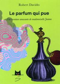 Le parfum qui pue