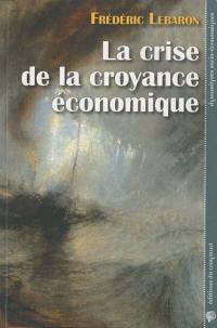 La crise de la croyance économique