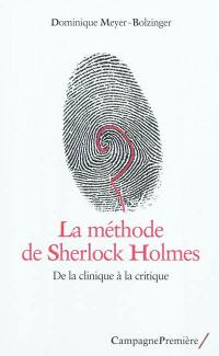 La méthode de Sherlock Holmes : de la clinique à la critique