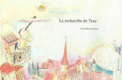 La recherche de Truc