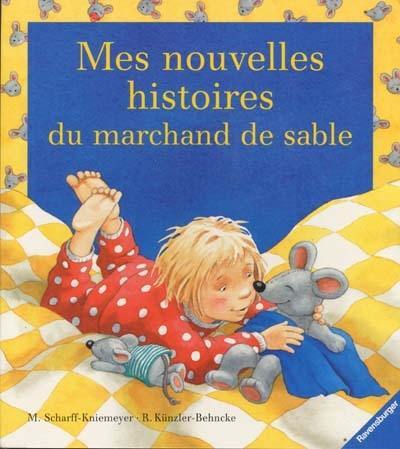 Mes nouvelles histoires du marchand de sable. Gute nacht meine Maüschen