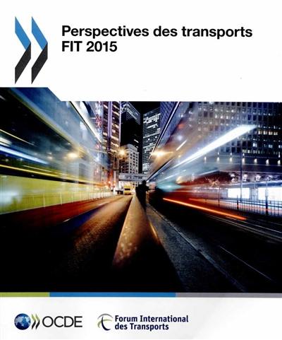 Perspectives des transports FIT 2015