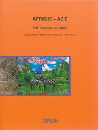 Afrique-Asie : arts, espaces, pratiques