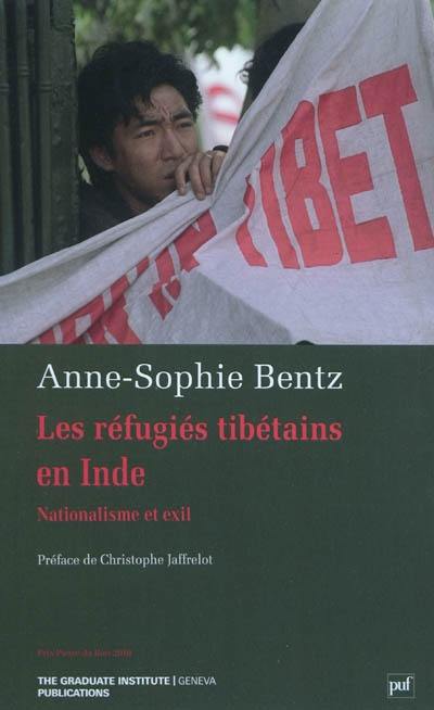 Les réfugiés tibétains en Inde : nationalisme et exil