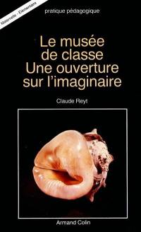 Le Musée de classe : une ouverture sur l'imaginaire