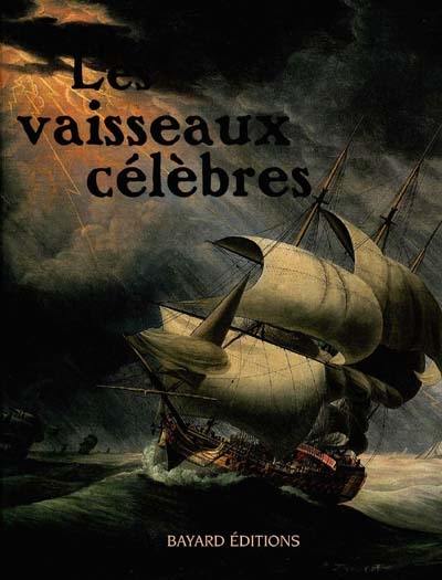 Les vaisseaux célèbres