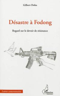 Désastre à Fodong : regard sur le devoir de résistance