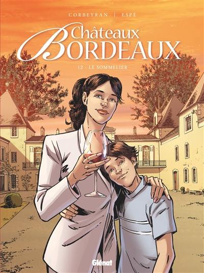 Châteaux Bordeaux. Vol. 12. Le sommelier