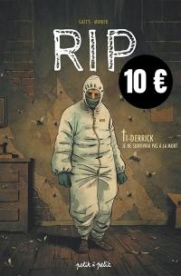 RIP. Vol. 1. Derrick : je ne survivrai pas à la mort