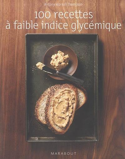 100 recettes à faible indice glycémique