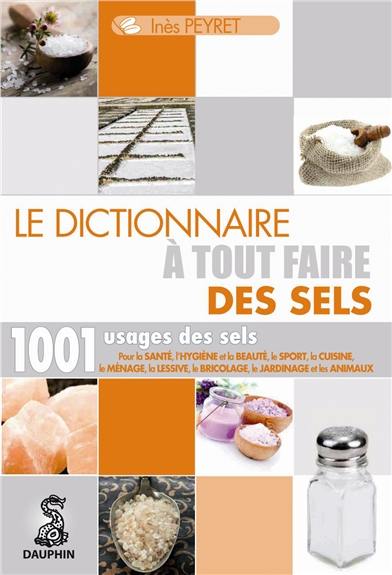 Le dictionnaire à tout faire des sels