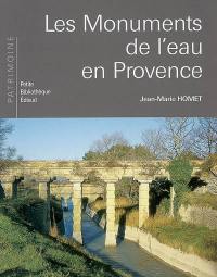 Les monuments de l'eau en Provence