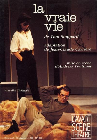 Avant-scène théâtre (L'), n° 838. La vraie vie