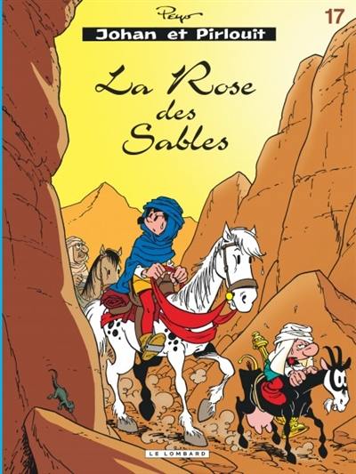 Johan et Pirlouit. Vol. 17. La rose des sables