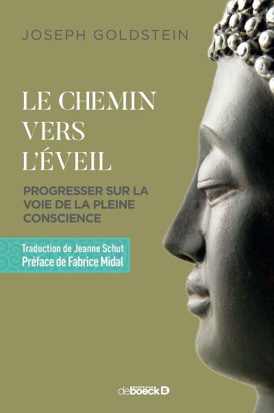 Le chemin vers l'éveil : progresser sur la voie de la pleine conscience