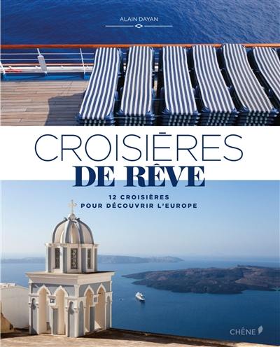 Croisières de rêve : 12 croisières pour découvrir l'Europe