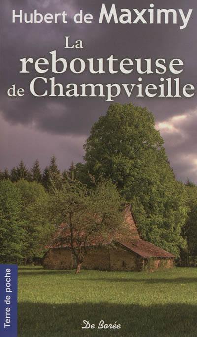 La rebouteuse de Champvieille