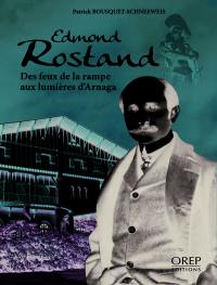 Edmond Rostand : des feux de la rampe aux lumières d'Arnaga