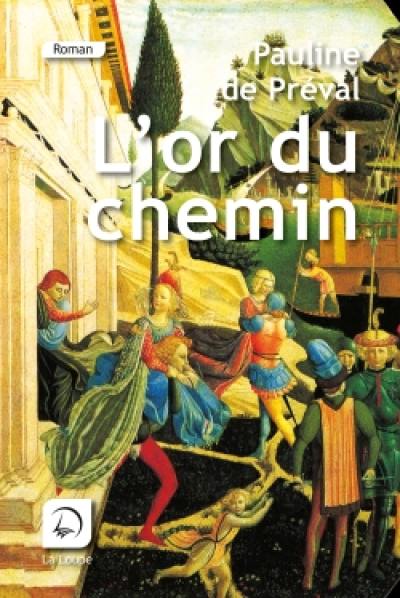 L'or du chemin