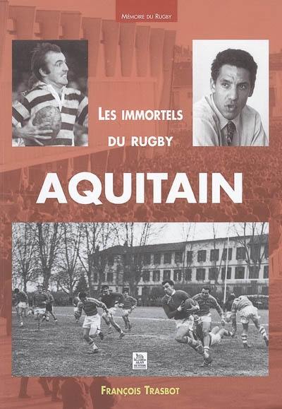 Les immortels du rugby aquitain