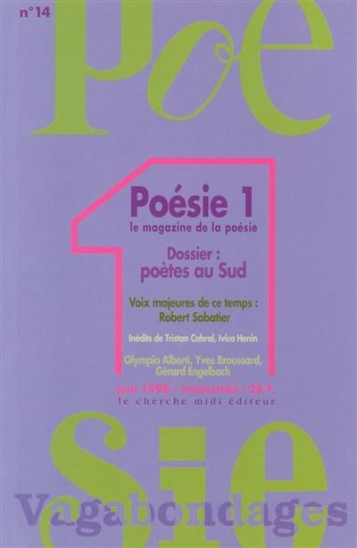 Poésie 1-Vagabondages, n° 14. Les poètes du Sud