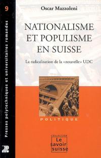 Nationalisme et populisme en Suisse : la radicalisation de la nouvelle UDC