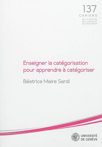 Enseigner la catégorisation pour apprendre à catégoriser