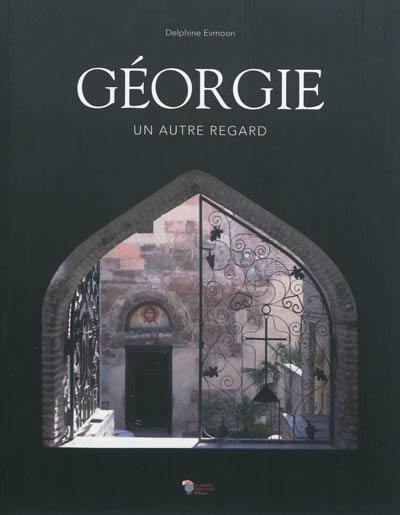 Géorgie : un autre regard