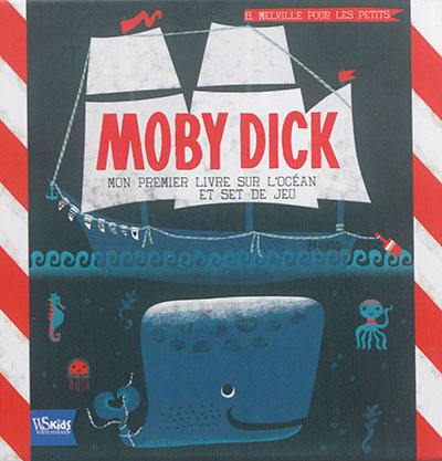 Moby Dick : H. Melville pour les petits : mon premier livre sur l'océan et set de jeu