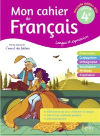 Mon cahier de français 4e, cycle 4 : langue et expression : 2021