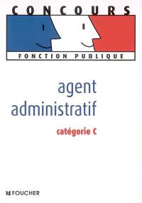 Agent administratif : catégorie C