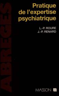 Pratique de l'expertise psychiatrique