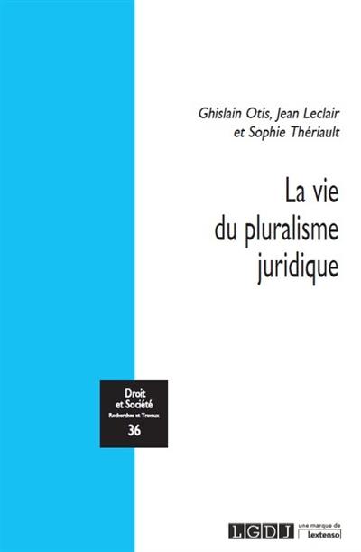 La vie du pluralisme juridique