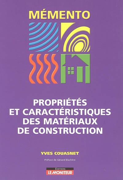 Propriétés et caractéristiques des matériaux de construction