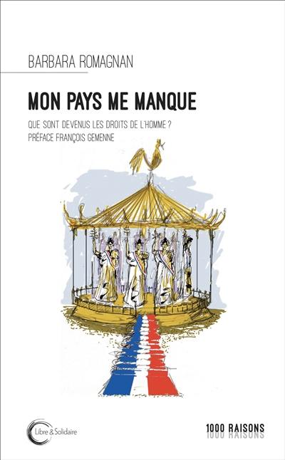 Mon pays me manque : que sont devenus les droits de l'homme ?