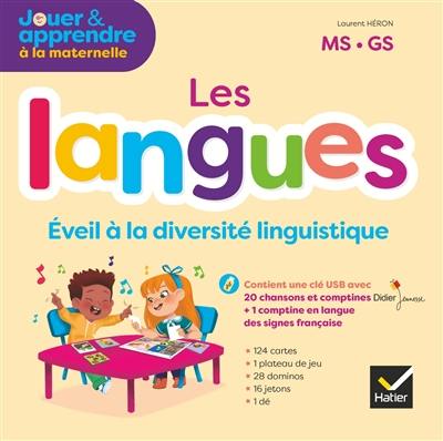 Les langues : éveil à la diversité linguistique : MS, GS