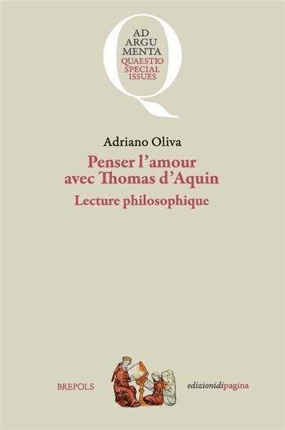 Penser l'amour avec Thomas d'Aquin : lecture philosophique